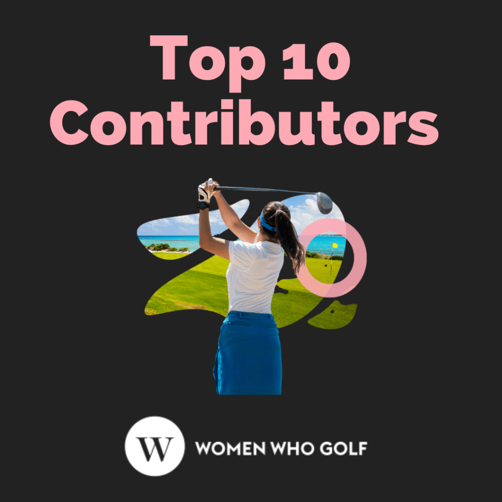 Women Who Golf – February 10 Top Contributors