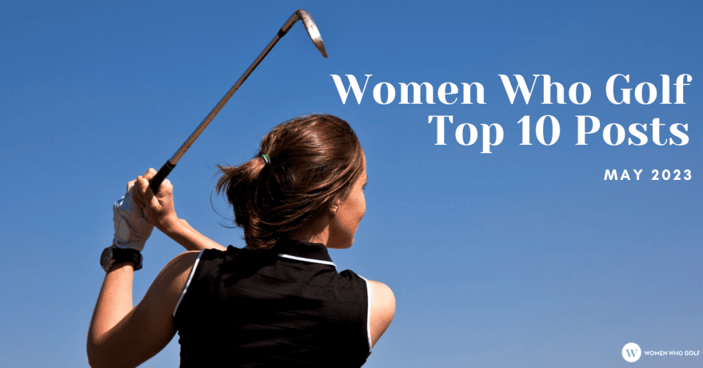 Women Who Golf Top Posts For May